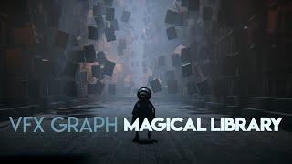 VFX Graph Tutorial - Magical Library