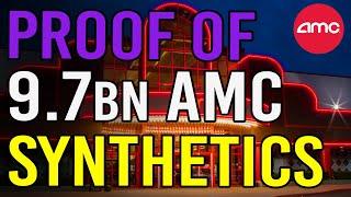  PROOF OF 9.7bn AMC SYNTHETICS! RETAIL IS NOT SELLING! - AMC Stock Short Squeeze Update