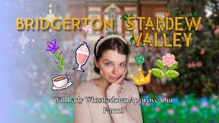 Creating A Bridgerton Farm In Stardew Valley