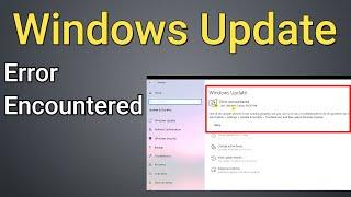 How to Fix Windows Update Error Encountered | How to Fix Windows Update Error in Windows 10