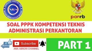 KUMPULAN SOAL PPPK KOMPETENSI TEKNIS ADMINISTRASI PERKANTORAN. PART 1