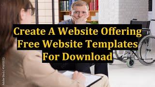 Create A Website Offering Free Website Templates For Download