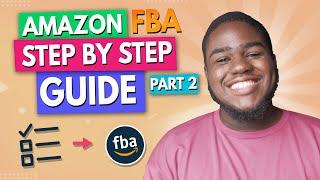 Amazon FBA Step by Step Beginner's Guide 2023 |  Part 2