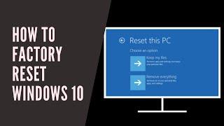Windows 10 - How to Reset Windows to Factory Settings - No installation disc needed!