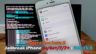 Palera1n-c beta 8 Jailbreak iPhone 6s/6s+/7/7+ | iOS 15.8