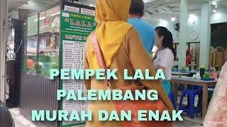 KULINERAN DI PALEMBANG LEMAK NIAN, PEMPEK LALA