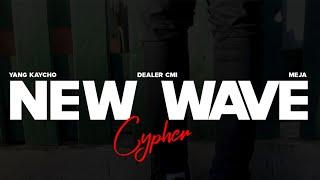 2021 NEW WAVE CYPHER - YANG KAYCHO| MR DEALER | MEJA