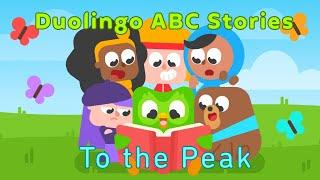 Duolingo ABC Stories #75: To the Peak