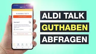 Aldi Talk Guthaben abfragen: So funktioniert‘s – Testventure