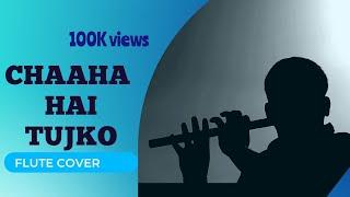 Chaaha Hai Tujko || @flutemadley  || Dr Rahul Pandya