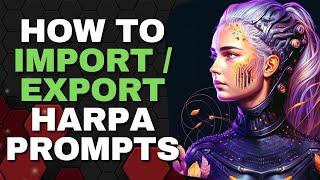 How to Import and Export Harpa.AI Prompts