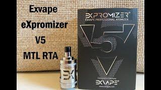 Exvape eXpromizer V5 MTL RTA | Compared to V4 | Full review