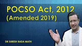 The Protection of Children from Sexual Offences (POCSO) Act 2012 [Amended in 2019]