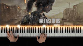 The Last Of Us Part I | Piano Arrangement