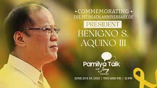 Commemorating the 1st death anniversary of President Benigno S Aquino III P.1 | Pamilya Talk Special