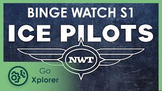 Binge watch Ice Pilots S1 | Go Xplorer