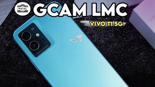 TUTORIAL CARA INSTALL GCAM LMC VIVO T1 5G - GOOGLE CAMERA VIVO