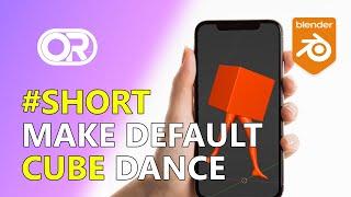 Make the default cube dance #SHORTS