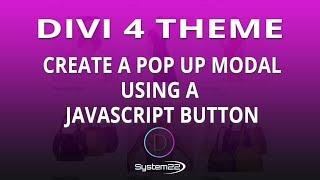 Divi 4 Create A Pop Up Modal Using A JavaScript Button 