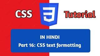 #16 CSS text Formatting properties tutorial in hindi / urdu || CSS text-formatting for beginners.