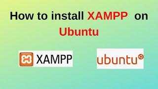How to install and configure XAMPP on Ubuntu 22.04 LTS | Install XAMPP in Ubuntu Linux | 2024 Update