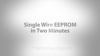 Single Wire EEPROM in Two Minutes