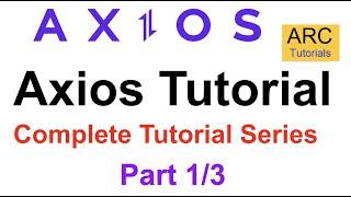 Axios Tutorial - Part 1 | Axios Get Post Put Delete Example Tutorial | Axios Tutorial Node js