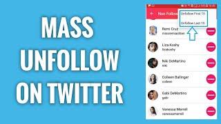 How To Mass Unfollow People On Twitter App