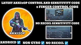 AKKI2OP GAMING CONTROL CODE AND SENSITIVITY CODE BGMI#akki2op 2 FINGER CONTROL AND SENSITIVITY CODE