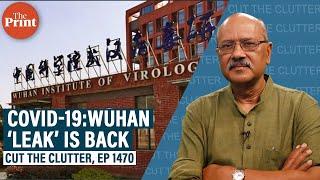 Where did COVID-19 virus come from: Top biologist, US Congress revive COVID-19 Wuhan lab leak theory