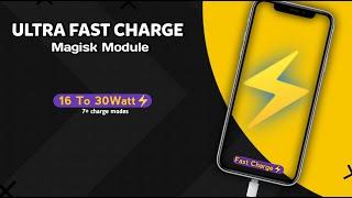 Fast Charging Magisk Module For All Devices increase Charging Speed with Magisk Root