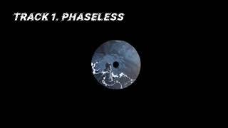 #无相之相 #PHASELESS - Track 01. PHASELESS (PG ONE)