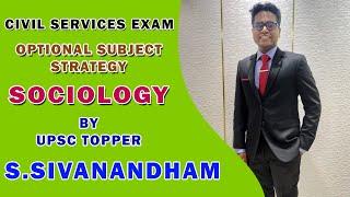 UPSC Exam | Civil Services Exam | Optional Subject Strategy | Sociology | UPSC Topper S Svivanandham