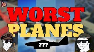 The Top 5 WORST Planes in War Thunder!