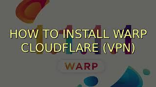 HOW TO INSTALL & UNINSTALL WARP  CLOUDFLARE (VPN) | LINUX