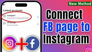 How to connect your Facebook page to Instagram 2024 ( Step-by-Step )