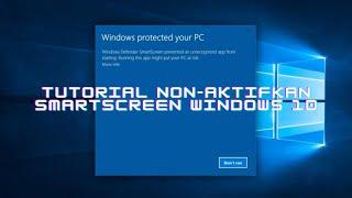 Cara Menonaktifkan Smartscreen Windows 10