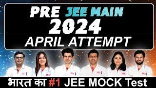 PRE JEE MAIN | Free Mock Test JEE 2024 April Attempt | #jee1