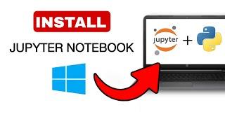 How to download and install Jupyter Notebook for Windows 10/11 with Python - 2024