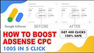 How to Increase AdSense CPC for Blogging Boost AdSense CPC AdSense Loading Method 2023