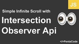 Simple Infinite Scroll with Intersection Observer API
