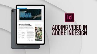 How to add videos to an interactive layout in Adobe InDesign