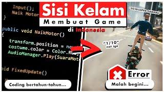 Keluh Kesah Menjadi Game Developer Indonesia!