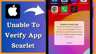 How to Fix Unable to Verify App Scarlet / Cannot Verify App Scarlet / iPhone / 2024