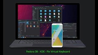 Fedora 38 KDE Spin - Fix Virtual Keyboard (updated)