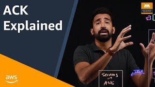 AWS Controllers for Kubernetes (ACK) Explained