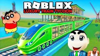 I Built a LUXURY TRAIN in ROBLOX with SHINCHAN and CHOP! (Luxury Train Tycoon)