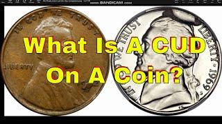 You Don't Know What A CUD On A Coin Is - CUD Mint Errors Die Break