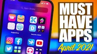 10 MUST Have iPhone Apps - April 2021 !
