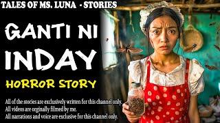 GANTI NI INDAY | Aswang True Story